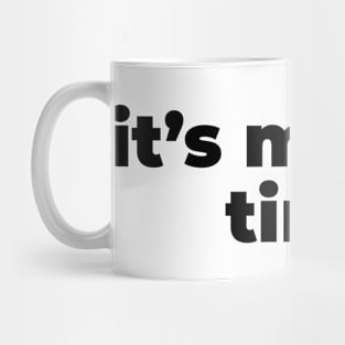 it's morbin time Mug